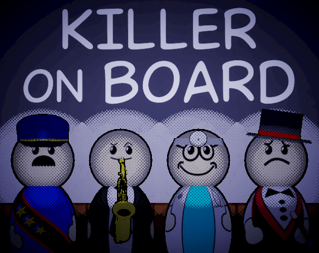 A lineup of 4 cartoony people. The words Killer on Board are written on the wall behind them